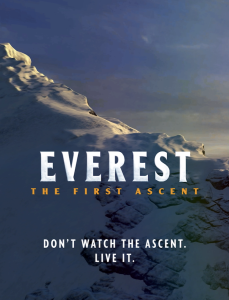 Don't Watch the Ascend Live it - Everest - The First Ascend VR Experience